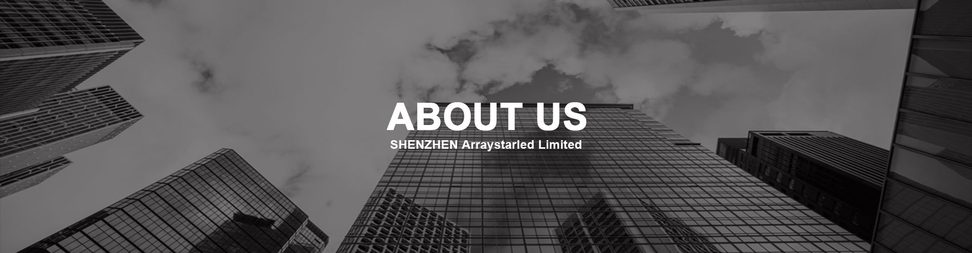 About us | ShenZhen Arraystarled Limited